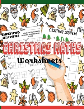 Paperback Christmas Maths Worksheets: Kindergarten Christmas Math Worksheets. Worksheets Preschool Christmas Counting Learning with Tree, Snowflakes, Ginger Book