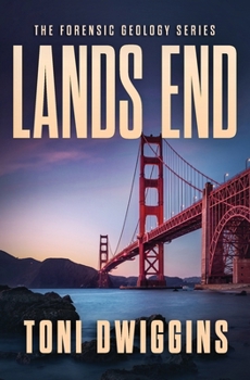 LANDS END: Mystery in the Wild (The Forensic Geology Series) B0CM65C7WH Book Cover