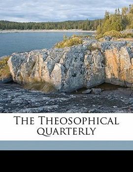Paperback The Theosophical Quarterl, Volume 11 Book