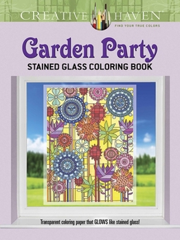 Paperback Creative Haven Garden Party Stained Glass Coloring Book