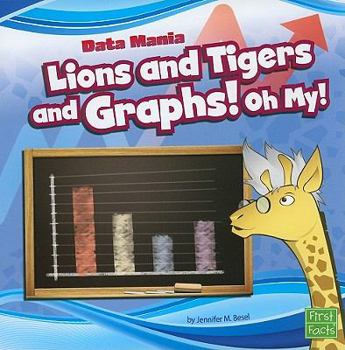 Paperback Lions and Tigers and Graphs! Oh My! Book