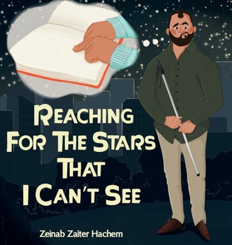 Hardcover Reaching For The Stars That I Can't See Book
