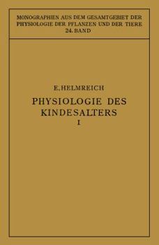 Paperback Physiologie Des Kindesalters: Erster Teil: Vegetative Funktionen [German] Book