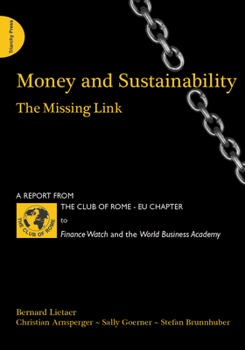Paperback Money and Sustainability: The Missing Link Book