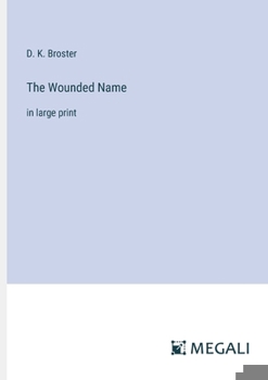 Paperback The Wounded Name: in large print Book