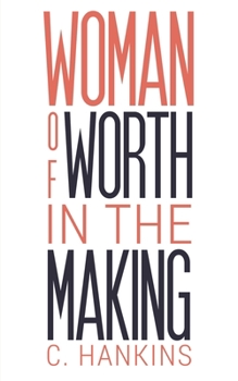 Paperback Woman of Worth in the Making Book