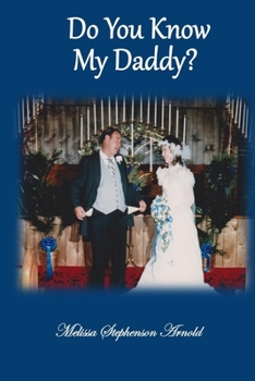 Paperback Do You Know My Daddy? Book