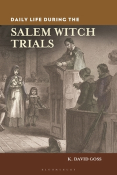 Paperback Daily Life During the Salem Witch Trials Book