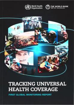 Paperback Tracking Universal Health Coverage: First Global Monitoring Report Book