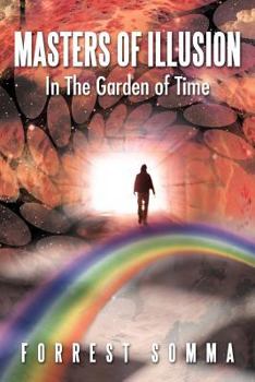 Paperback Masters of Illusion in the Garden of Time Book