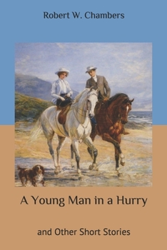 A Young Man in a Hurry: And Other Short Stories