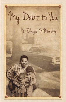 Paperback My Debt to You: A mother's vision, a father's passion Book