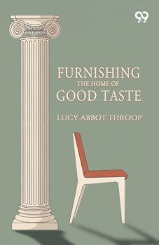 Furnishing The Home Of Good Taste