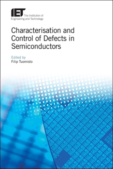 Hardcover Characterisation and Control of Defects in Semiconductors Book