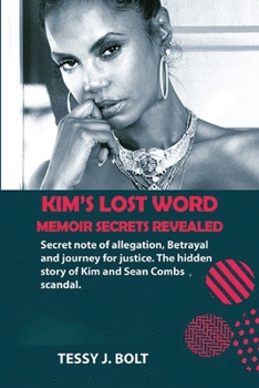 KIM’S LOST WORD MEMOIR SECRETS REVEALED: Secret note of allegation, Betrayal and journey for justice. The hidden story of Kim and Sean Combs scandal
