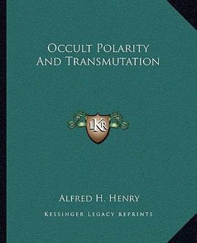 Paperback Occult Polarity And Transmutation Book