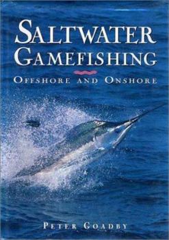 Hardcover Saltwater Gamefishing: Offshore and Onshore Book