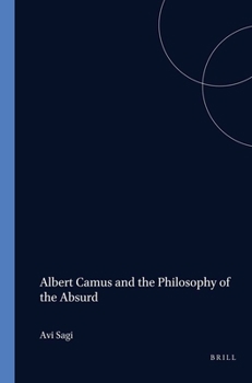 Paperback Albert Camus and the Philosophy of the Absurd (Value Inquiry, 125) Book