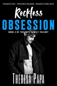Paperback Reckless Obsession: Book #3 of The Pope Family Trilogy Book
