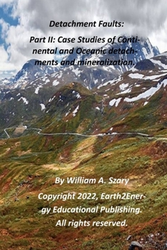 Paperback Detachment Faults: Part II: Case Studies of Continental and Oceanic Detachments and Mineralization Book