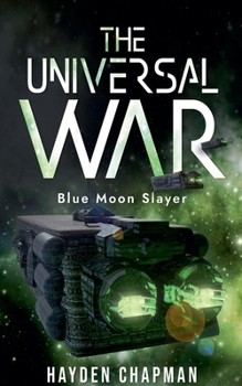 Paperback The universal war blue moon slayer Book