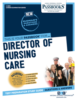 Paperback Director of Nursing Care (C-2859): Passbooks Study Guide Volume 2859 Book