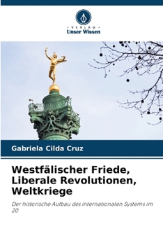 Paperback Westfälischer Friede, Liberale Revolutionen, Weltkriege [German] Book