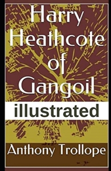 Paperback Harry Heathcote of Gangoil Illustrated Book