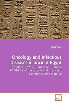 Paperback Oncology and Infectious Diseases in ancient Egypt Book