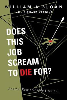 Paperback Does This Job Scream To Die For?: Another Kate and Able Situation Book