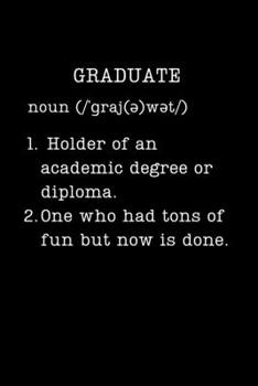 Paperback Graduate: Funny Graduation Gifts - Small Lined Writing Journal or Notebook (Card Alternative) (Definition, Humor) Book