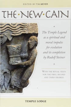Paperback The New Cain: The Temple Legend as a Spiritual and Moral Impulse for Evolution and Its Completion by Rudolf Steiner Book