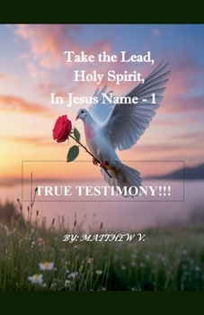 Take the Lead Holy Spirit in Jesus Name