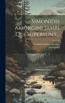 Hardcover Simonidis Amorgini Jambi Qui Supersunt... [Latin] Book