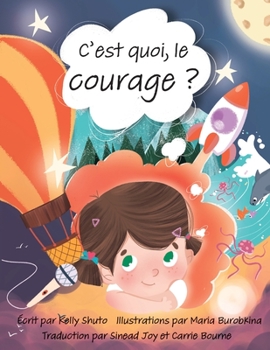 Paperback C'est quoi, le courage ? [French] Book