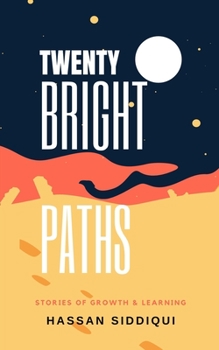 Paperback Twenty Bright Paths Stories of Growth and Learning Book