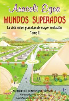 Paperback Mundos Superados Tomo II: La Vida en los Planetas de Mayor Evolucion (Spanish Edition) [Spanish] Book