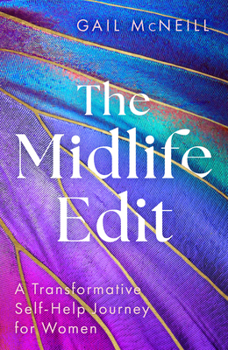 Hardcover The Midlife Edit: A Transformative Self-Help Journey for Women Book