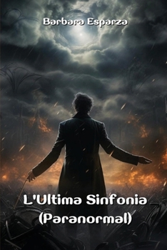 Paperback L'Ultima Sinfonia (Paranormal) (Spanish Edition) [Spanish] Book