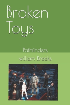 Paperback Broken Toys: Pathfinders Book