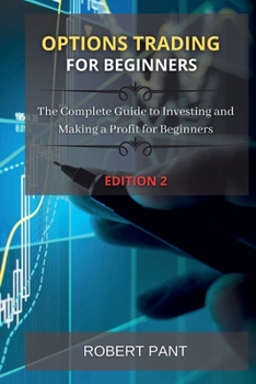 Paperback Options Trading for beginners: The Complete Guide to Investing and Making a Profit for Beginners Book