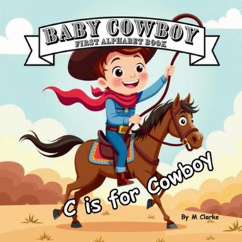 Paperback Baby Cowboy First Alphabet Book