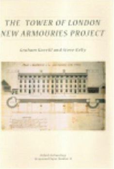 Paperback The Tower of London New Armouries Project: Archaeological Investigations of the New Armouries Building and the Former Irish Barracks, 1997-2000 Book