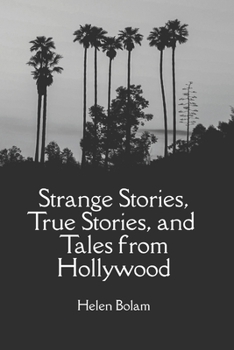 Paperback Strange Stories, True Stories and Tales from Hollywood Book