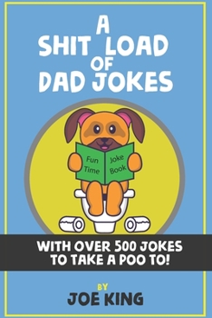 Paperback A Sh*t Load of Dad Jokes Book