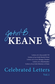 Paperback Celebrated Letters of John B. Keane Vol. 1 Book