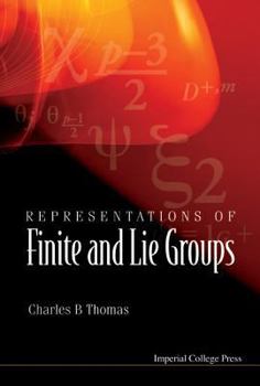 Hardcover Representations of Finite and Lie Groups Book