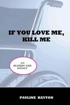 Paperback If You Love Me, Kill Me Book