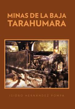 Hardcover Minas de La Baja Tarahumara [Spanish] Book