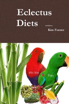 Paperback Eclectus Diets 2nd Edition Book